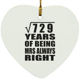27th Anniversary Square Root of 729 Years Mrs Always Right - Heart Ornament