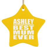 Ashley Best Mum Ever - Star Ornament