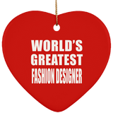 World's Greatest Fashion Designer - Heart Ornament
