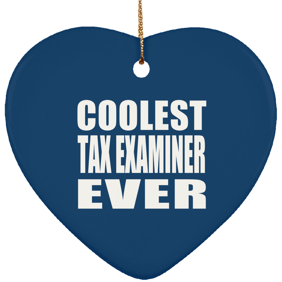 Coolest Tax Examiner Ever - Heart Ornament