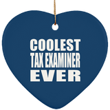 Coolest Tax Examiner Ever - Heart Ornament