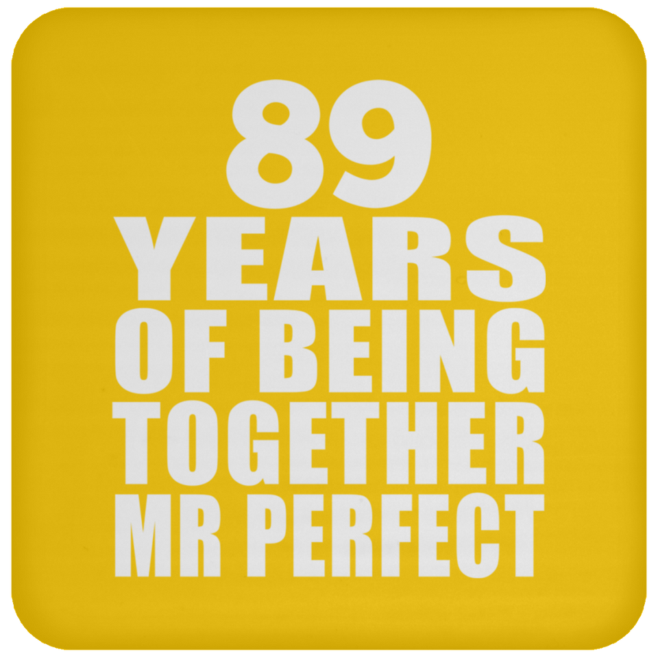 89th Anniversary 89 Years Of Being Mr Perfect - Drink Coaster