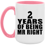 2nd Anniversary 2 Years Of Being Mr Right - 15oz Accent Mug Pink
