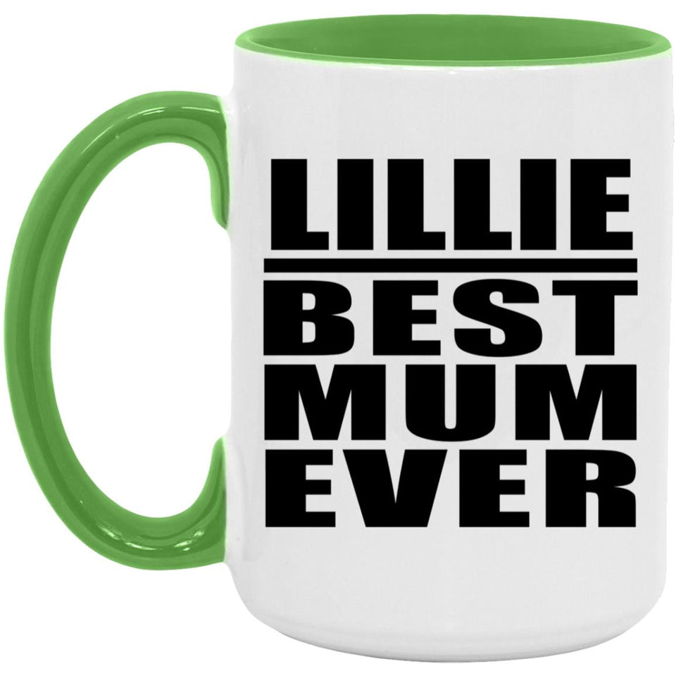 Lillie Best Mum Ever - 15oz Accent Mug Green