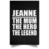 Jeanne The Mum The Hero The Legend - Poster Portrait