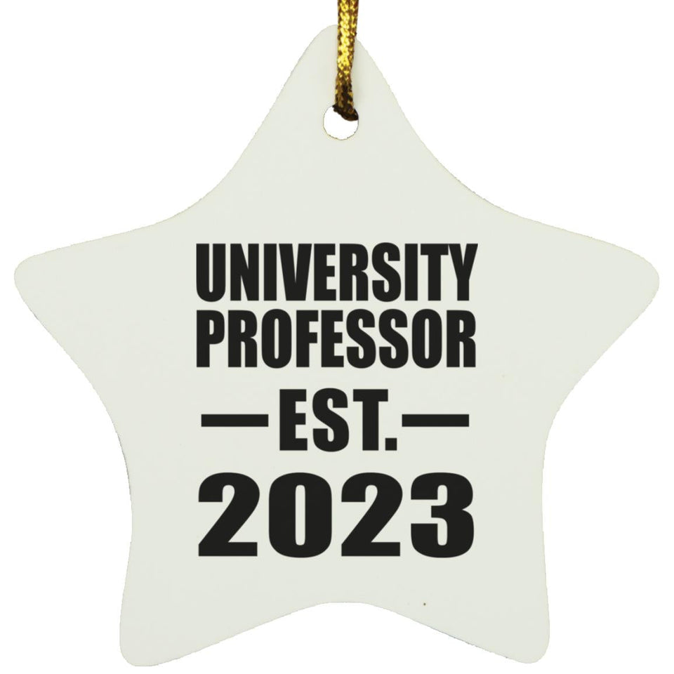 University Professor Established EST. 2023 - Star Ornament