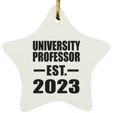 University Professor Established EST. 2023 - Star Ornament