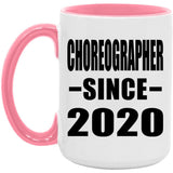 Choreographer Since 2020 - 15oz Accent Mug Pink