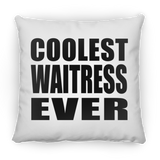 Coolest Waitress Ever - Throw Pillow