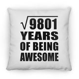 99th Birthday Square Root of 9801 Years of Being Awesome - Throw Pillow