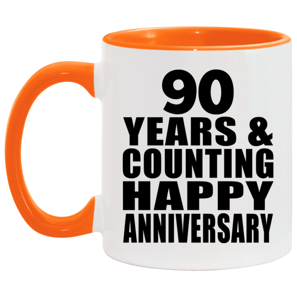 Happy 90th Anniversary 90 Years & Counting - 11oz Accent Mug Orange