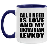 All I Need Is Love And My Ukrainian Levkoy - 11oz Accent Mug Purple