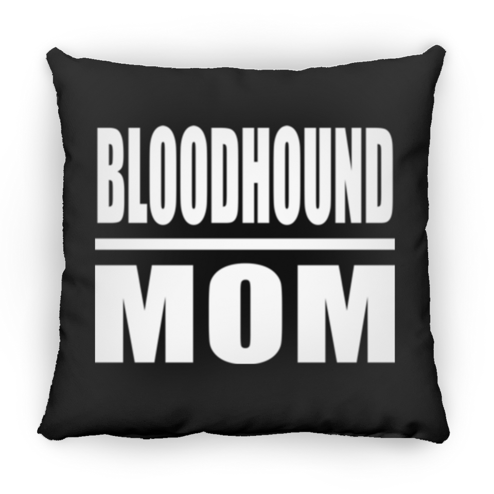 Bloodhound Mom - Throw Pillow Black