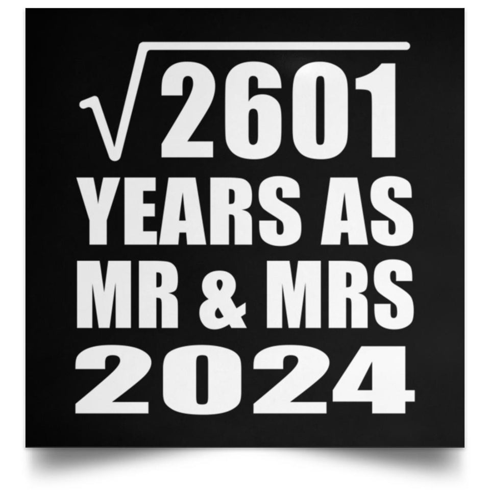 51st Anniversary Square Root of 2601 Years As Mr & Mrs 2024 - Poster Square