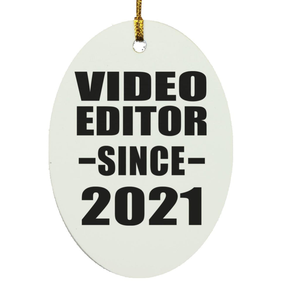 Video Editor Since 2021 - Oval Ornament