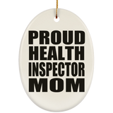 Proud Health Inspector Mom - Oval Ornament