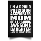 Proud Precision Assembler Mom Of Awesome Daughter - Poster Portrait