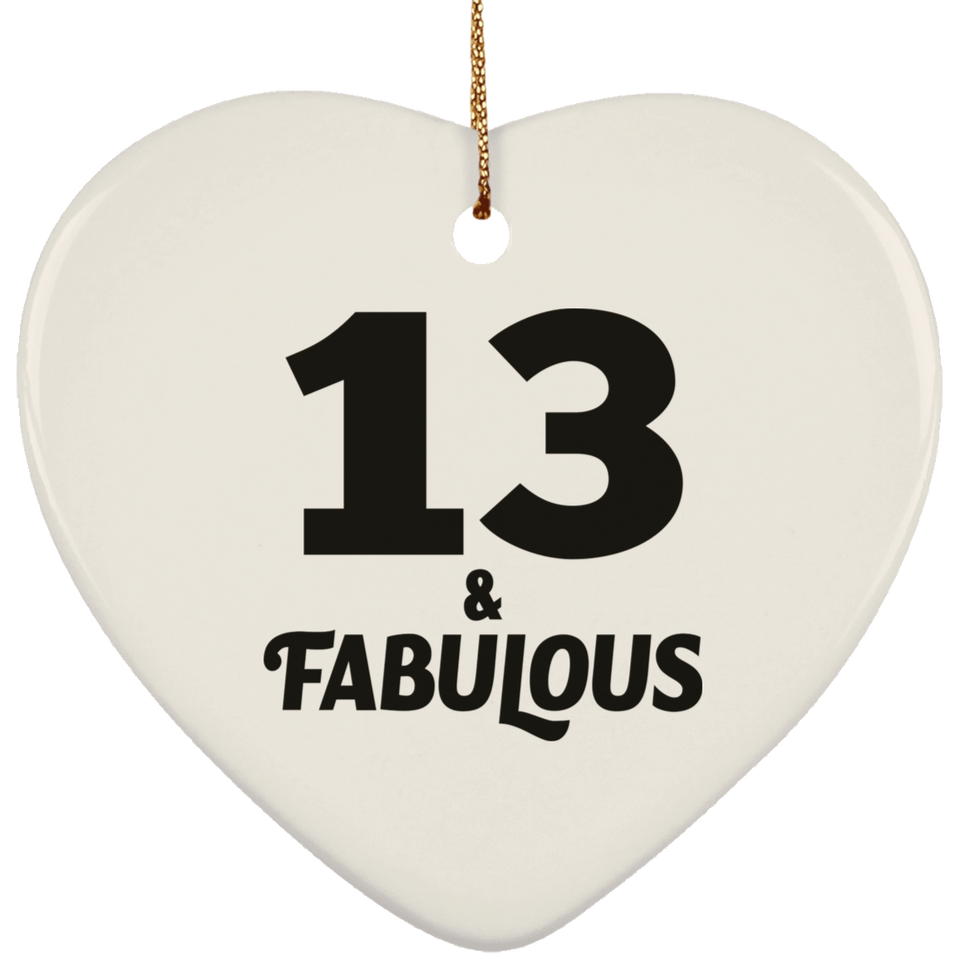 13th Birthday 13 & Fabulous - Heart Ornament