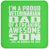 Proud Veterinarian Dad Of Awesome Son - Drink Coaster