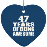 47th Birthday 47 Years Of Being Awesome - Heart Ornament