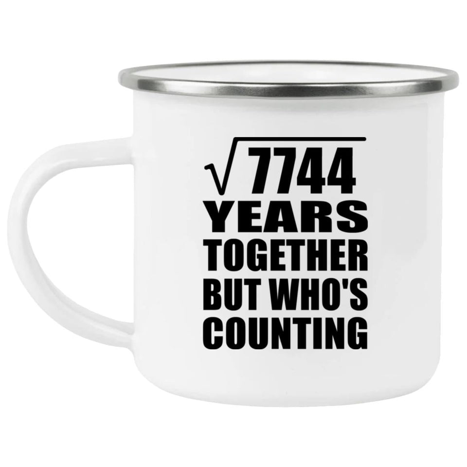88th Anniversary Square Root of 7744 Years Who's Counting - 12oz Camping Mug