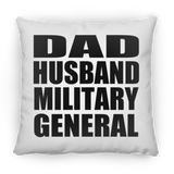 Dad Husband Military General - Throw Pillow