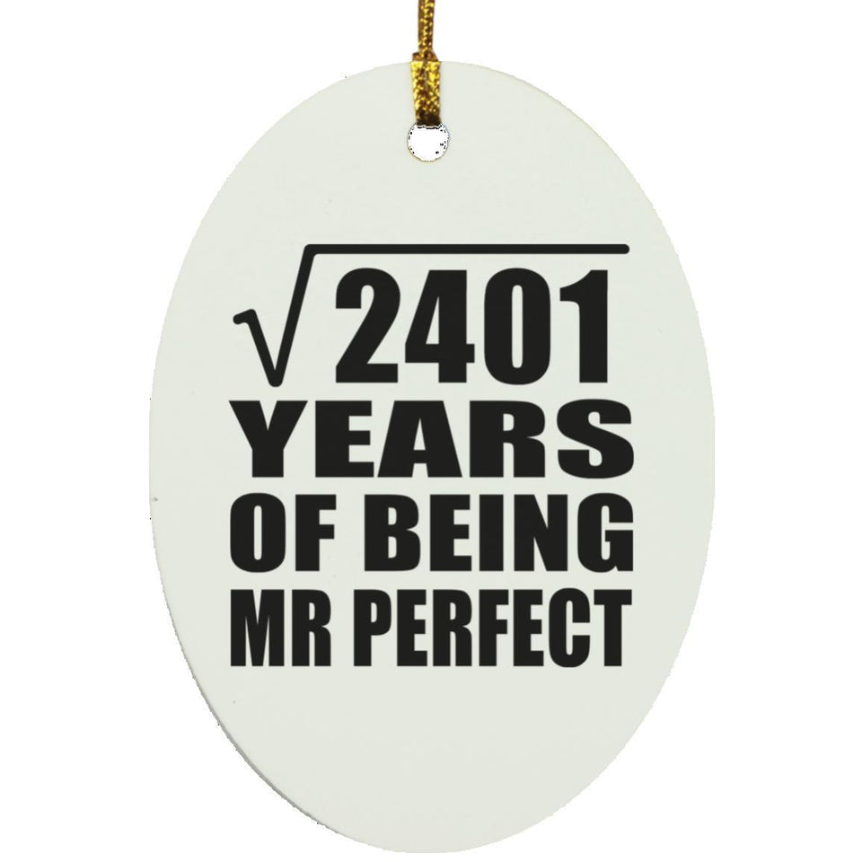 49th Anniversary Square Root of 2401 Years of Mr Perfect - Oval Ornament