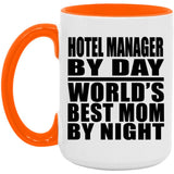 Hotel Manager By Day World's Best Mom By Night - 15oz Accent Mug Orange