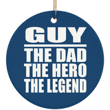 Guy The Dad The Hero The Legend - Circle Ornament