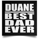 Duane Best Dad Ever - Poster Square