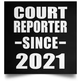 Court Reporter Since 2021 - Poster Square