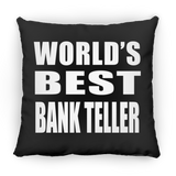 World's Best Bank Teller - Throw Pillow Black