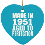 73rd Birthday Made In 1951 Aged to Perfection - Heart Ornament