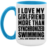 I Love My Girlfriend More Than Synchronized Swimming - 15oz Accent Mug Blue