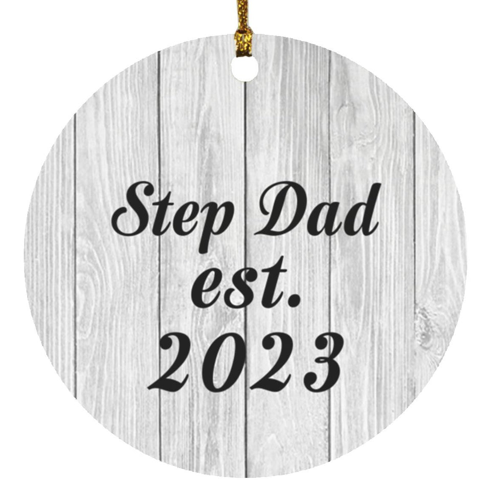 Step Dad Established Est. 2023 - Circle Ornament F