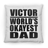 Victor World's Okayest Dad - Throw Pillow