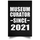 Museum Curator Since 2021 - Poster Portrait