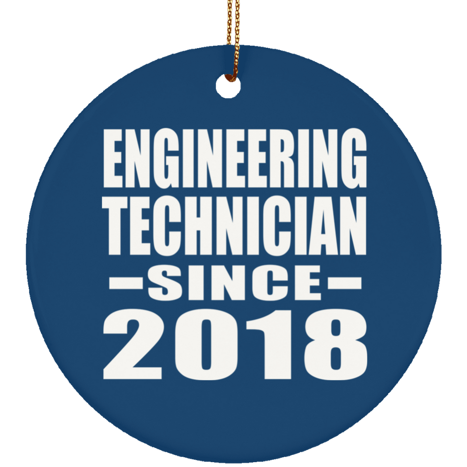 Engineering Technician Since 2018 - Circle Ornament