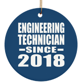 Engineering Technician Since 2018 - Circle Ornament