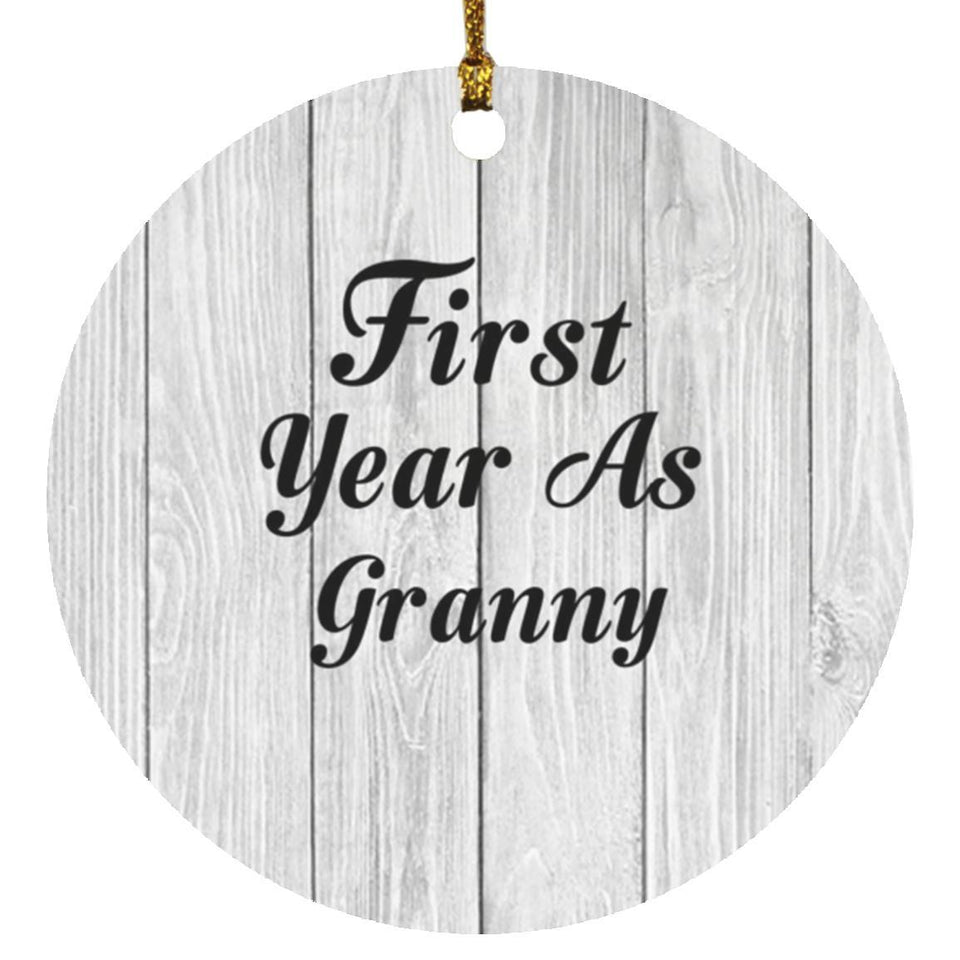 First Year As Granny - Circle Ornament F