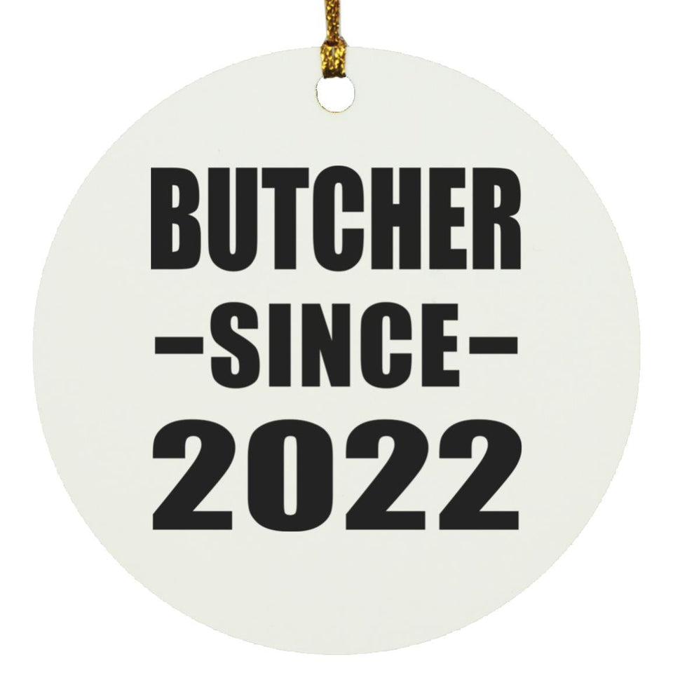 Butcher Since 2022 - Circle Ornament