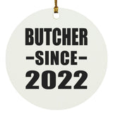 Butcher Since 2022 - Circle Ornament
