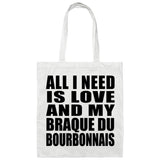 All I Need Is Love And My Braque Du Bourbonnais - Tote Bag White
