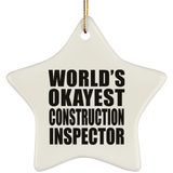 World's Okayest Construction Inspector - Star Ornament