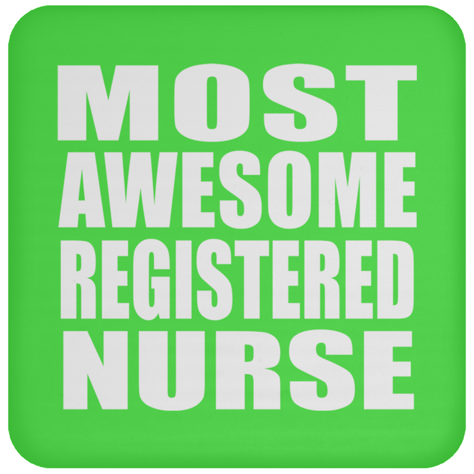 Most Awesome Registered Nurse - Drink Coaster