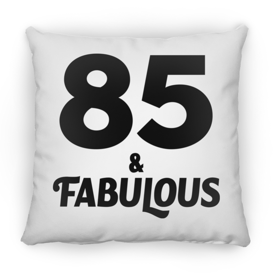 85th Birthday 85 & Fabulous - Throw Pillow