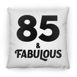 85th Birthday 85 & Fabulous - Throw Pillow