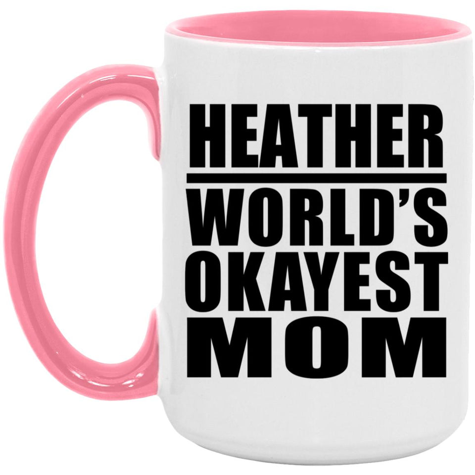 Heather World's Okayest Mom - 15oz Accent Mug Pink