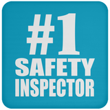 Number One #1 Safety Inspector - Drink Coaster