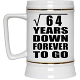 8th Anniversary Square Root of 64 Years Down Forever To Go - Beer Stein